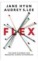 Flex: The New Playbook for Managing Across Differences