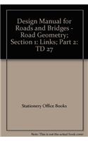 Design Manual for Roads and Bridges. Vol. 6: Road Geometry. Section 1: Links. Part 2: Cross-sections and Headrooms