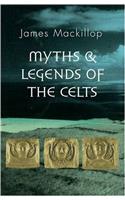 Myths and Legends of the Celts (Guides to World Mythology)