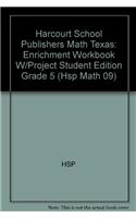 Harcourt School Publishers Math Texas: Enrichment Workbook W/Project Student Edition Grade 5