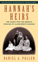 Hannah's Heirs: The Quest for the Genetic Origins of Alzheimer's Disease