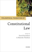 Philosophical Foundations of Constitutional Law