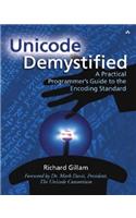 Unicode Demystified: A Practical Programmer's Guide to the Encoding Standard