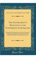 The Government's Response to the Northridge Earthquake: Hearing Before the Subcommittee on Government Management, Information, and Technology of the Committee on Government Reform and Oversight, House of Representatives, One Hundred Fourth Congress: Hearing Before the Subcommittee on Government Management, Information, and Technology of the Committee on Government Reform and Oversight, House of 