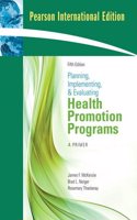 Planning, Implementing, and Evaluating Health Promotion Programs