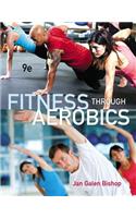 Fitness Through Aerobics