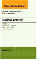 Psoriatic Arthritis, an Issue of Rheumatic Disease Clinics