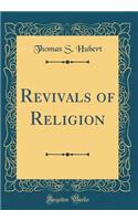 Revivals of Religion (Classic Reprint)