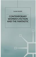 Contemporary Women's Fiction and the Fantastic