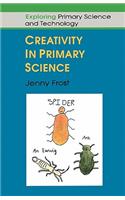 CREATIVITY IN PRIMARY SCIENCE