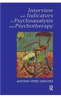 Interview and Indicators in Psychoanalysis and Psychotherapy
