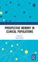 Prospective Memory in Clinical Populations