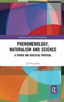 Phenomenology, Naturalism and Science