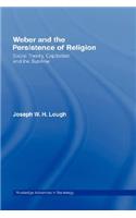 Weber and the Persistence of Religion