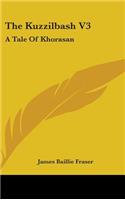 The Kuzzilbash V3: A Tale Of Khorasan