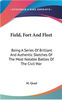 Field, Fort And Fleet