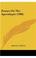 Essays On The Apocalypse (1908)