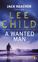 A Wanted Man: (Jack Reacher 17)(Jack Reacher)
