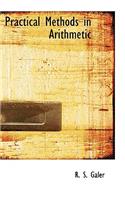 Practical Methods in Arithmetic