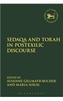 Sedaqa and Torah in Postexilic Discourse