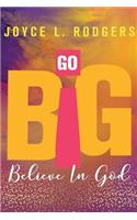 Go Big