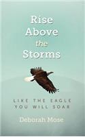 Rise above the Storms