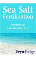 Sea Salt Fertilization