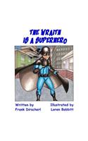 Wraith Is A Superhero