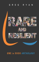 Rare and Resilient