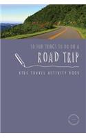 50 Fun Things To Do On A Road Trip