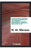 Studies in Spermatogenesis ..