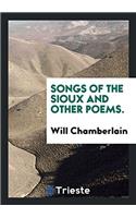 SONGS OF THE SIOUX AND OTHER POEMS.