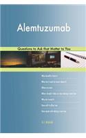 Alemtuzumab 627 Questions to Ask that Matter to You