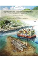 The Underwater Archaeology of Red Bay: Basque Shipbuilding and Whaling in the 16th Century