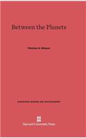 Between the Planets