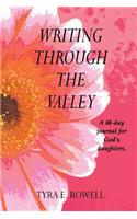 Writing through the Valley