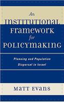 Institutional Framework for Policymaking