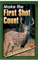 Make the First Shot Count