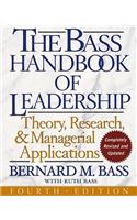 Bass Handbook of Leadership: Theory, Research, and Managerial Applications