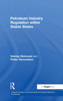 Petroleum Industry Regulation within Stable States