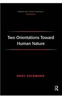 Two Orientations Toward Human Nature