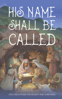 His Name Shall Be Called
