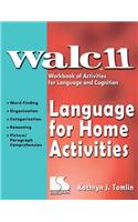 Walc 11: Language for Home Activites