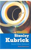 Stanley Kubrick: Seven Films Analyzed(English)