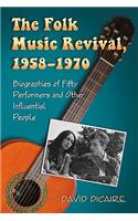 The Folk Music Revival, 1958-1970