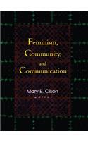 Feminism, Community, and Communication