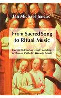 From Sacred Song to Ritual Music