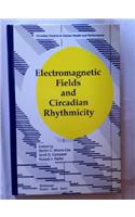 Electromagnetic Fields and Circadian Rhythmicity