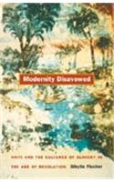 Modernity Disavowed