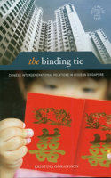 Binding Tie: Chinese Intergenerational Relations in Modern Singapore